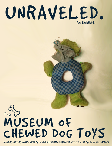 The Museum of Chewed Dog Toys - Version 1